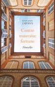 Cover-Bild zum Titel 'Contre mauvaise fortune' von 'Jean-Marc Defays'