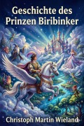 Cover-Bild zum Titel 'Geschichte des Prinzen Biribinker' von 'Christoph Martin Wieland'