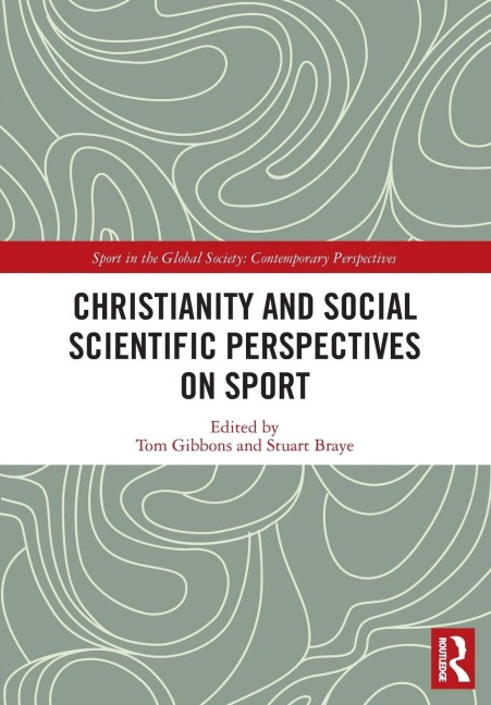 Christianity and Social Scientific Perspectives on Sport - 