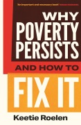 Cover-Bild zum Titel 'Why Poverty Persists and How to Fix It' von 'Keetie Roelen'