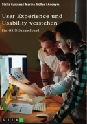 Cover-Bild zum Titel 'User Experience und Usability verstehen. Die Bedeutung von UX, Webdesign, SEO und SEA für eine Website' von 'Stella Cuscuna, Marina Müller'