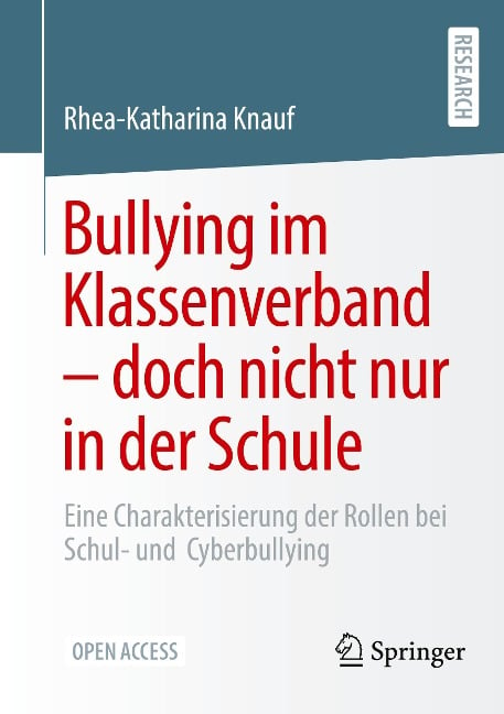 Bullying im Klassenverband - doch nicht nur in der Schule - Rhea-Katharina Knauf