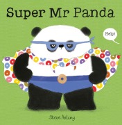 Cover-Bild zum Titel 'Super Mr Panda' von 'Steve Antony'