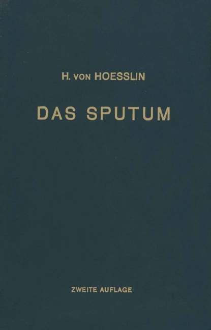 Das Sputum - Heinrich Von Hoesslin