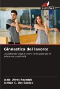 Cover-Bild zum Titel 'Ginnastica del lavoro:' von 'Jeziel Alves Rezende, Joelma C. Dos Santos'