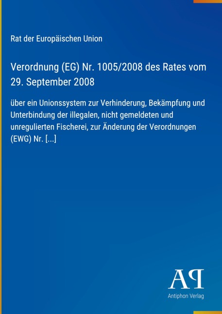 Verordnung (EG) Nr. 1005/2008 des Rates vom 29. September 2008 - Rat der Europäischen Union
