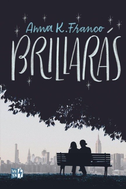 Brillarás - Anna K Franco