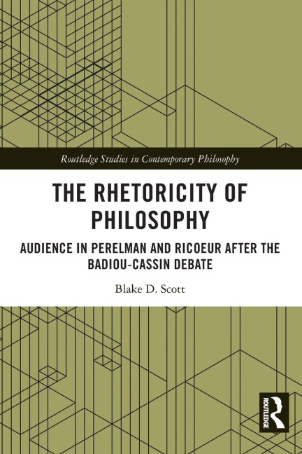 The Rhetoricity of Philosophy - Blake D. Scott
