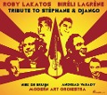 Tribute to St,phane & Django - Lakatos/LaGrsne/Varady/Bruijn/Modern Art Orchestra
