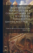 Cover-Bild zum Titel 'Rapport sur un voyage d'etude a Constantinople, en Egypte et en Turquie d'Asie (Janvier-Aout 1912). --' von 'Maurice Pernot'