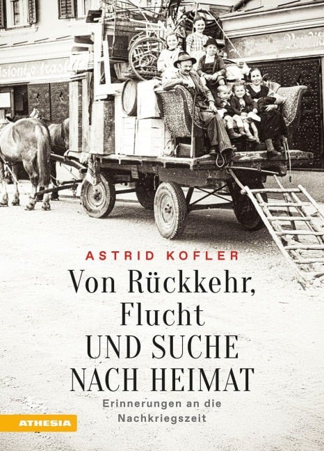 Von Rückkehr, Flucht und Suche nach Heimat - Astrid Kofler