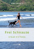 Cover-Bild zum Titel 'Frei Schnauze' von 'Marie Welsche'