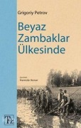 Cover-Bild zum Titel 'Beyaz Zambaklar Ülkesinde' von 'Grigory Petrov'