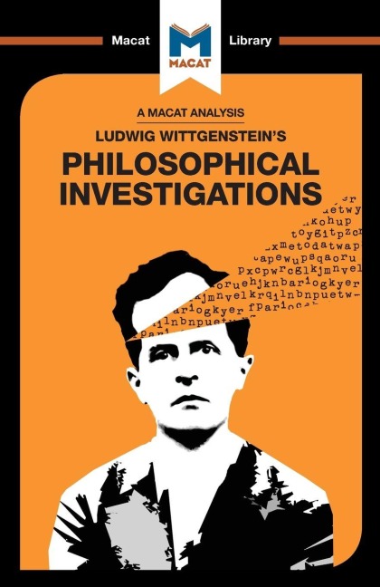 An Analysis of Ludwig Wittgenstein's Philosophical Investigations - Michael O' Sullivan