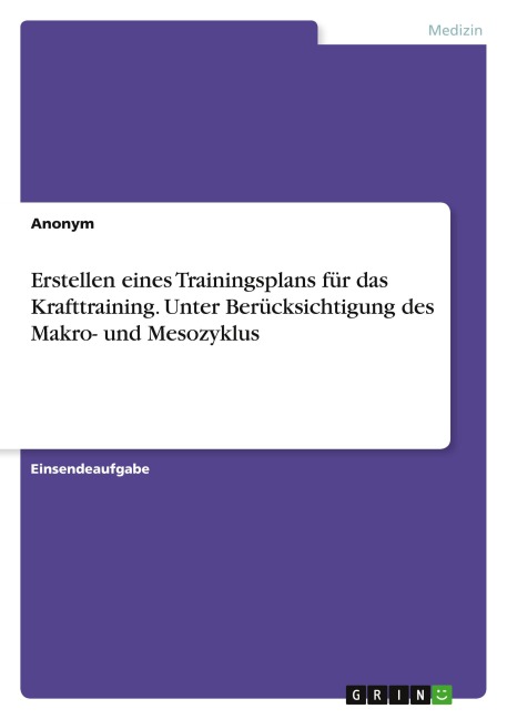 Erstellen eines Trainingsplans für das Krafttraining. Unter Berücksichtigung des Makro- und Mesozyklus - Anonymous