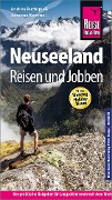 Cover-Bild zum Titel 'Reise Know-How Reiseführer Neuseeland - Reisen und Jobben mit dem Working Holiday Visum' von 'Andrea Buchspieß, Johanna Kommer'