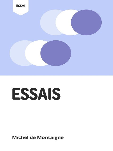 Essais - Michel De Montaigne