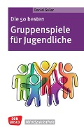 Cover-Bild zum Titel 'Die 50 besten Gruppenspiele für Jugendliche' von 'Daniel Seiler'