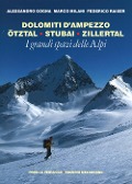 Cover-Bild zum Titel 'Dolomiti d'Ampezzo, Ötztal, Stubai, Zillertal' von 'Alessandro Gogna, Marco Milani, Federico Raiser'