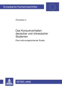 Cover-Bild zum Titel 'Das Konsumverhalten deutscher und chinesischer Studenten' von 'Chunxiao Li'