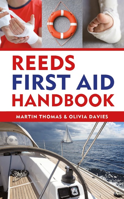 Reeds First Aid Handbook - Martin Thomas, Olivia Davies