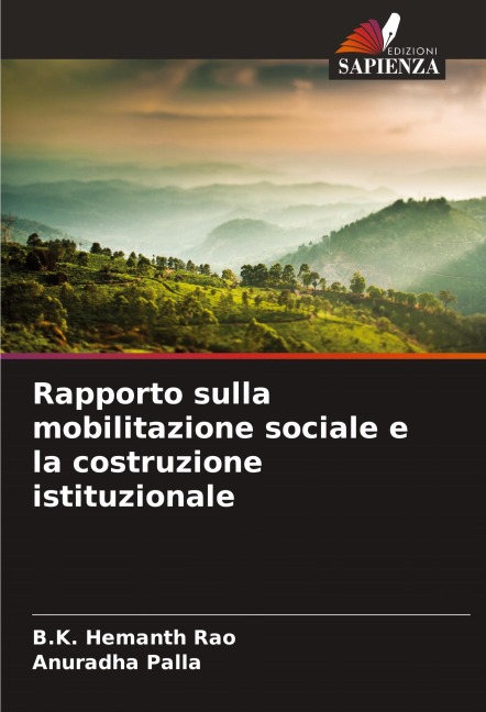 Rapporto sulla mobilitazione sociale e la costruzione istituzionale - B. K. Hemanth Rao, Anuradha Palla