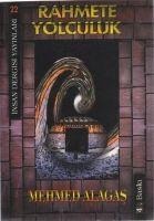 Rahmete Yolculuk - Mehmet Alagas