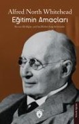 Egitimin Amaclari - Alfred North Whitehead