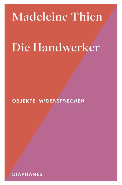 Die Handwerker - Madeleine Thien