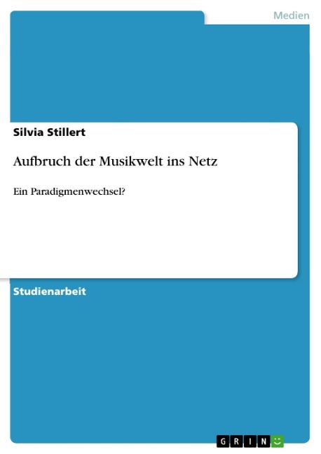 Aufbruch der Musikwelt ins Netz - Silvia Stillert