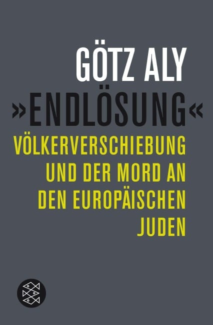 'Endlösung' - Götz Aly