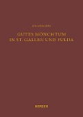 Cover-Bild zum Titel 'Gutes Mönchtum in St. Gallen und Fulda' von 'Johanna Jebe'