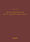Cover-Bild zum Titel 'Gutes Mönchtum in St. Gallen und Fulda' von 'Johanna Jebe'