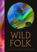 Cover-Bild zum Titel 'Wild Folk' von 'Jackie Morris'