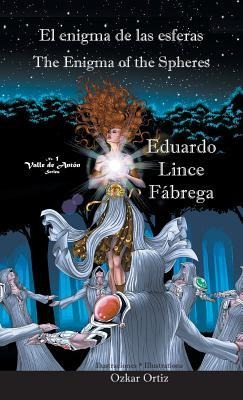 El enigma de las esferas * The Enigma of the Spheres - Eduardo Lince Fábrega