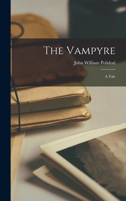 The Vampyre - John William Polidori