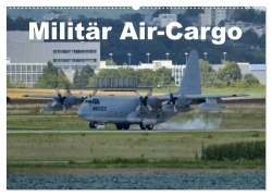 Cover-Bild zum Titel 'Militär Air-Cargo (Wandkalender 2026 DIN A2 quer), CALVENDO Monatskalender' von 'TomTom TomTom'