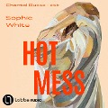 Cover-Bild zum Titel 'Hot Mess' von 'Sophie White'