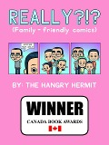 Really?!? (Family-Friendly Comics) - The Hangry Hermit