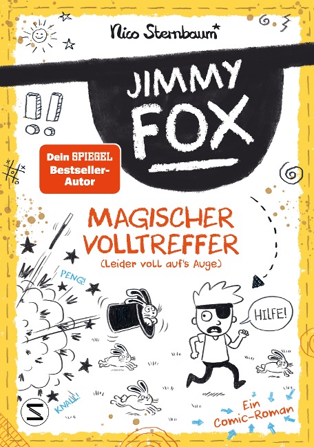 Jimmy Fox. Magischer Volltreffer (leider voll auf's Auge) - Ein Comic-Roman - Nico Sternbaum