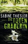 Cover-Bild zum Titel 'Die Totengräberin' von 'Sabine Thiesler'