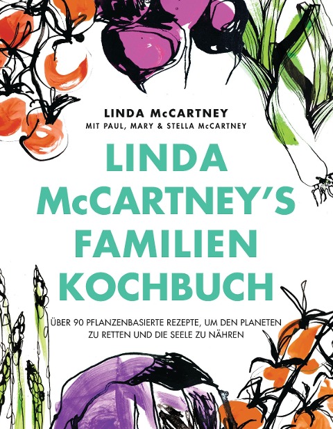Linda McCartney's Familienkochbuch - Linda Mccartney