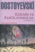 Cover-Bild zum Titel 'Ezilmis ve Asagilanmislar' von 'Fyodor Mihaylovic Dostoyevski'