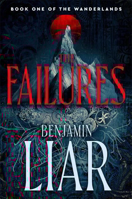 The Failures - Benjamin Liar