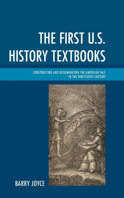 First U.S. History Textbooks - Barry Joyce