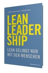 LEAN LEADERSHIP - Albert Hurtz, Judith Claushues