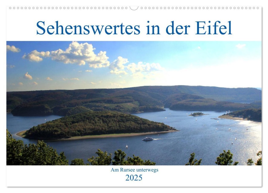 Sehenswertes in der Eifel - Am Rursee unterwegs (Wandkalender 2025 DIN A2 quer), CALVENDO Monatskalender - Arno Klatt