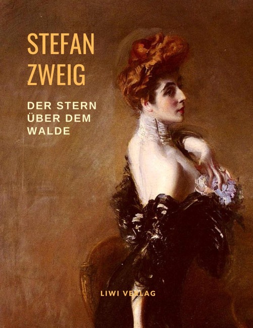 Der Stern über dem Walde - Stefan Zweig