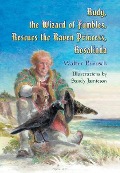 Cover-Bild zum Titel 'Rudy, the Wizard of Fumbles, Rescues the Raven Princess, Rosalinda' von 'Walter Benesch'
