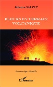 Cover-Bild zum Titel 'Fleurs en terrain volcanique' von 'Salvat'